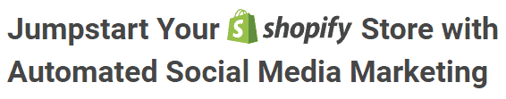 Social Rabbit advertisement saying "Jumpstart Your Shopify Store with Automated Social Media Marketing"  Used in the article, Automate Your Social Media Posts.  