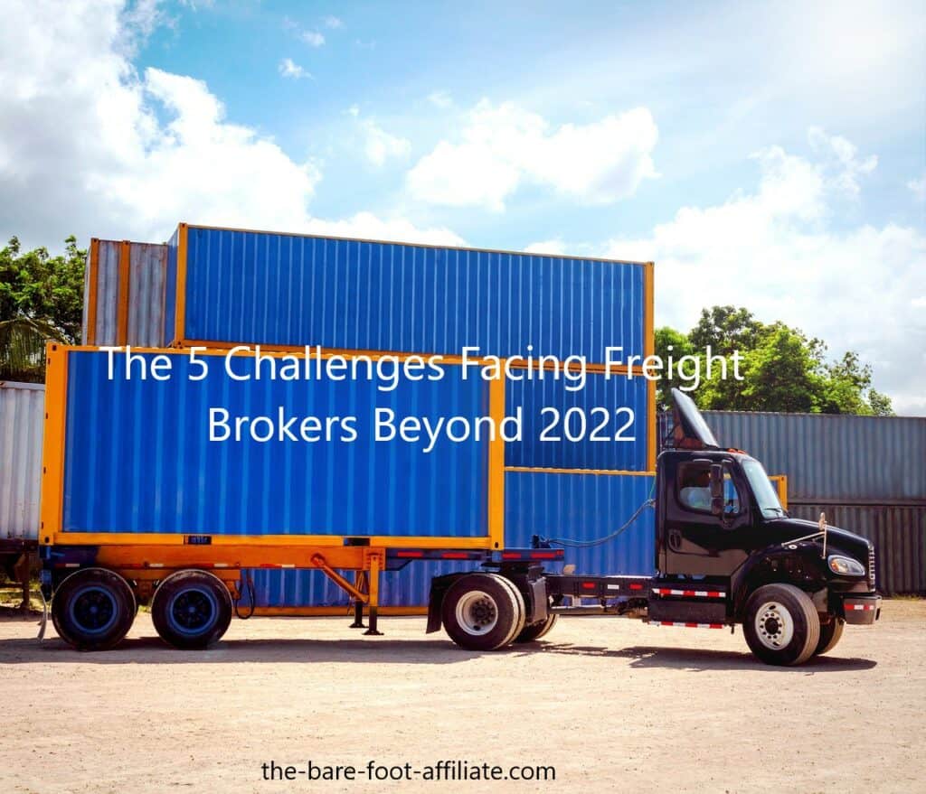 the 5 challenges facing freight brokers beyond 2022
